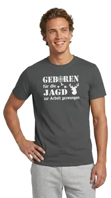 Produktbild von Spreadshirt Geboren Für Die Jagd, Zur Arbeit Gezwungen Männer T-Shirt, XXL, Anthrazit