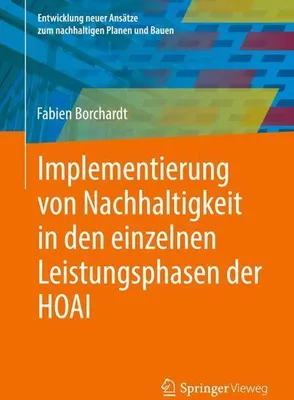Produktbild von Implementierung von Nachhaltigkeit in den einzelnen Leistungsphasen der HOAI