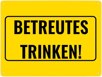 Produktbild von Metallschild XXL in 28x38 cm mit Alkohol-Spruch Betreutes Trinken!
