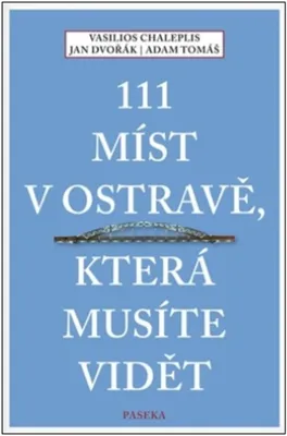Produktbild von 111 míst v Ostravě, která musíte vidět (Dvořák Jan)