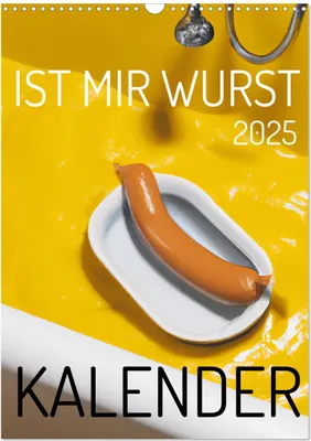 Produktbild von Ist mir Wurst Kalender (Wandkalender 2025 DIN A3 hoch), CALVENDO Monatskalender