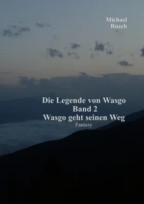 Produktbild von Die Legende von Wasgo Band 2