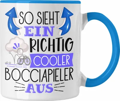 Produktbild von Trendation - So Sieht Ein Richtig Cooler Bocciapieler Aus Geschenk Tasse Lustiger Spruch Geschenkidee (Blau)