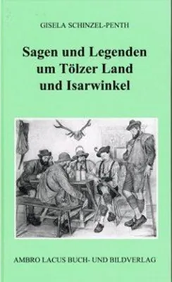 Image de Sagen und Legenden um Tölzer Land und Isarwinkel