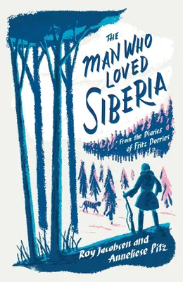 Obrázok produktu pre The Man Who Loved Siberia