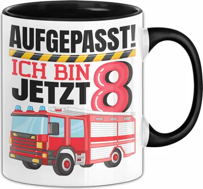 Produktbild von 8. Geburtstag Geschenk Tasse Becher Jungs Feuerwehr Aufgepasst Ich Bin Jetzt 8 (Schwarz)