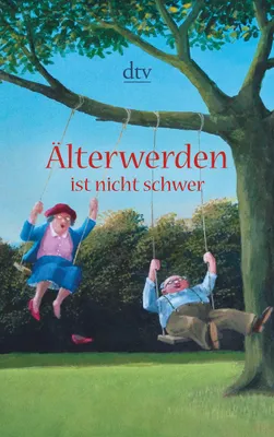 Produktbild von Älterwerden ist nicht schwer