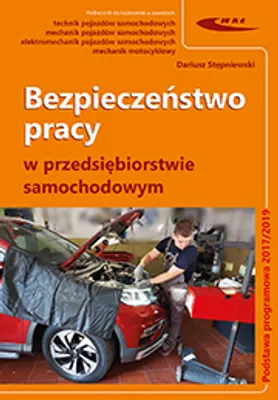 Image de Wydawnictwo Komunikacji i Łączności: Bezpieczeństwo pracy w motoryzacji - podręcznik dla techników