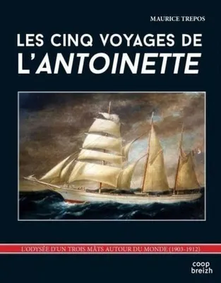 Image de Les cinq voyages de l'Antoinette