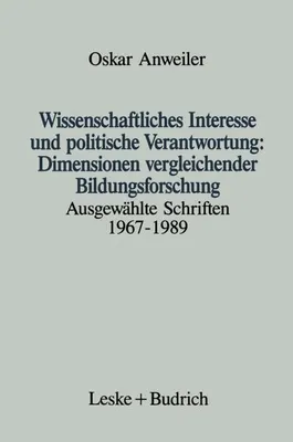 Zdjęcie produktu dla Wissenschaftliches Interesse und politische Verantwortung: Dimensionen vergleichender Bildungsforschung