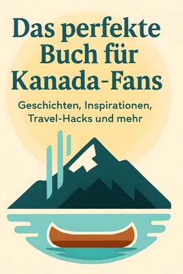 Produktbild von Das perfekte Buch für Kanada-Fans