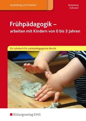 Produktbild von Frühpädagogik - arbeiten mit Kindern von 0 bis 3 Jahren