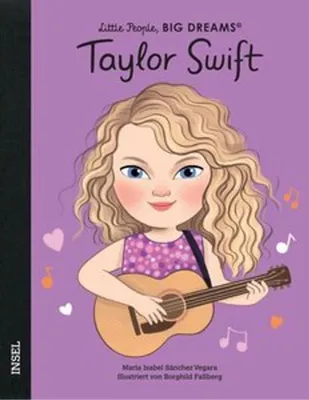 Produktbild von Taylor Swift - Little People, BIG DREAMS (Deutsche Ausgabe)