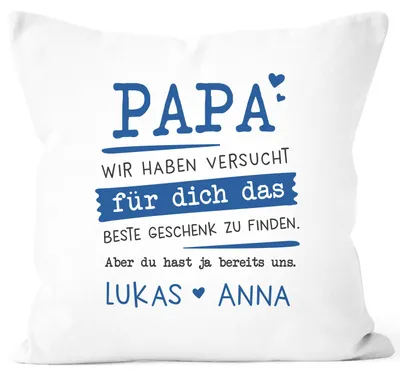 Produktbild von Kissen-Bezug personalisiertes Geschenk Spruch Papa/Mama wir habe versucht für dich das beste Geschenk zu finden anpassbare Namen Dekokissen SpecialMe® Papa - 2+ Namen weiß 40cm x 40cm