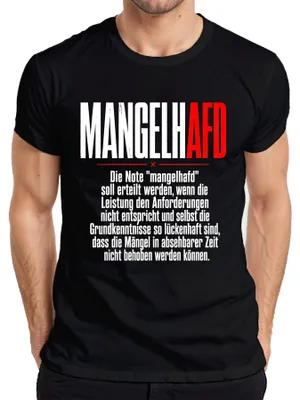 Obrázok produktu pre Tričko s nápisom "Mangelh AFD Schulnote Mangelhaft Politik", čierna farba, veľkosť XXL