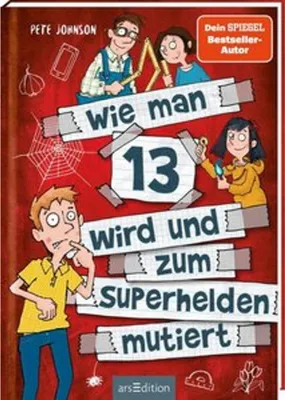 Produktbild von Wie man 13 wird und zum Superhelden mutiert (Wie man 13 wird 4)