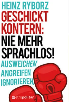 Zdjęcie produktu dla Geschickt kontern: Nie mehr sprachlos!