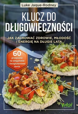 Produktbild von Der Schlüssel zur Langlebigkeit... Wie man gesund bleibt... – Luke Jaque-Rodney