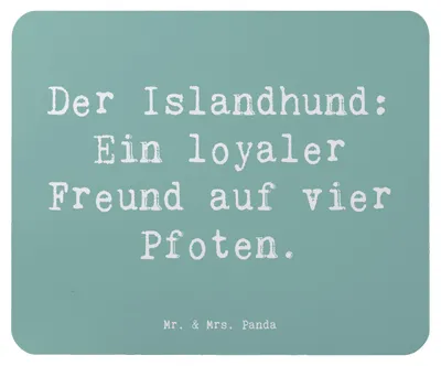 Produktbild von Mr. & Mrs. Panda Mouse Pad Spruch Treuer Islandhund - Meeresbrise - Geschenk, computer mauspad, mousepad, Hunderasse, Schafhunde, Hunderassen Eigenschaften, Vielfalt