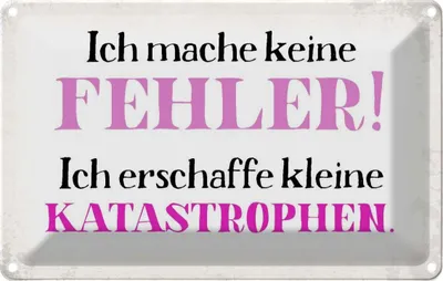 Produktbild von vianmo Blechschild 12x18 cm Ich mache keine Fehler Spruch Zitat