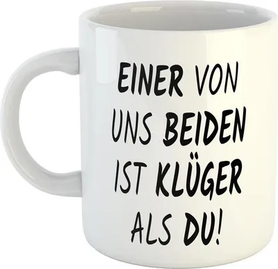 Produktbild von Huuraa Kaffeetasse Einer von uns beiden ist klüger als du! Geschenk Tasse Weiß 330ml Einer von uns beiden ist klüger als du! Präsent