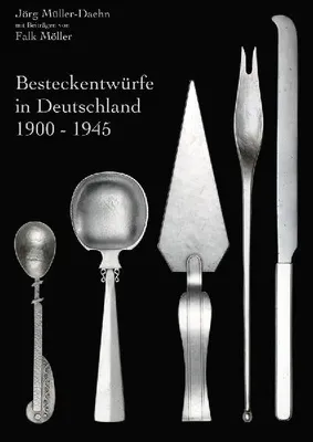 Produktbild von Besteckentwürfe in Deutschland 1900 - 1945