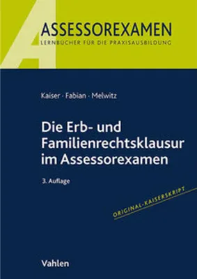 Produktbild von Die Erb- und Familienrechtsklausur im Assessorexamen
