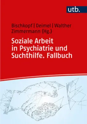 Zdjęcie produktu dla Soziale Arbeit in Psychiatrie und Suchthilfe. Fallbuch
