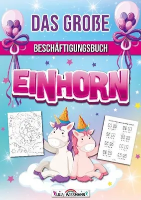 Image de Das große Beschäftigungsbuch Einhorn