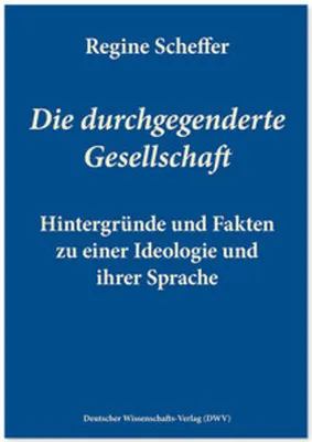 Produktbild von Die durchgegenderte Gesellschaft