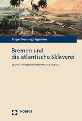 Obrázok produktu pre Bremen und die atlantische Sklaverei