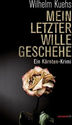 Produktbild von Kuehs, W: Mein letzter Wille geschehe