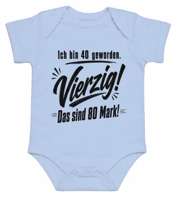 Immagine prodotto di Ho compiuto 40 anni. Quaranta. Sono 80 marchi. Dichiarazione. Sarcasmo. Body per neonato, azzurro chiaro, taglia 3/6