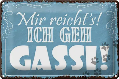Produktbild von Blechschild Mir reicht`s ich geh jetzt Gassi, 30 x 20 cm, Blechschilder Spruch Hobby