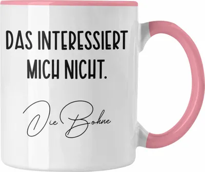 Produktbild von Trendation - Das Interessiert Mich Nicht Die Bohne Tasse Lustig Witz Humor Kollegin Geschenkidee (Rosa)