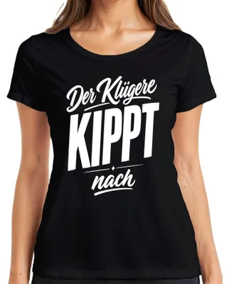 Produktbild von Der Klügere KIPPT nach Lustig Saufen Party Statement Sarkasmus JGA Damen T-Shirt, Schwarz, L