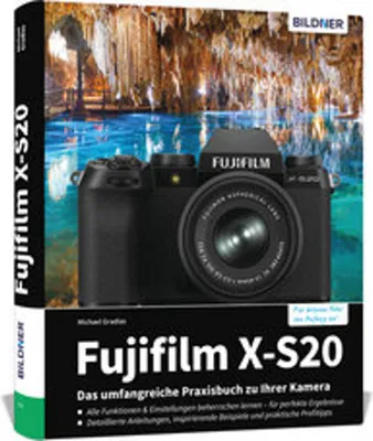 Produktbild von Fujifilm X-S20: Das umfangreiche Praxisbuch zu Ihrer Kamera
