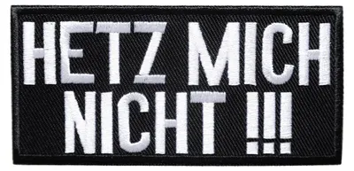 Produktbild von Hetz Mich Nicht Rocker Biker Heavy Metal - Aufnäher, Bügelbild, Aufbügler, Applikationen, Patches, Sticker, Größe: 10 x 4,7 cm