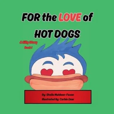 Obrázek produktu pro FOR the LOVE of HOT DOGS