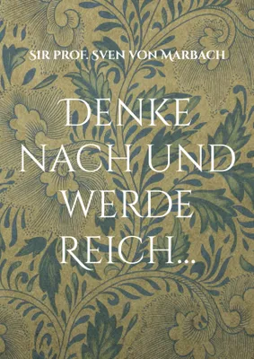 Produktbild von Denke nach und werde Reich...