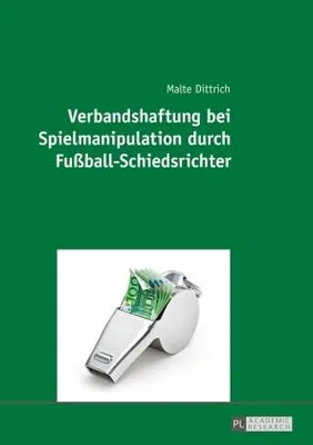 Produktbild von Verbandshaftung bei Spielmanipulation durch Fußball-Schiedsrichter