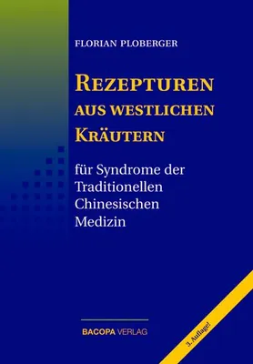 Immagine prodotto di Rezepturen aus westlichen Kräutern für Syndrome der Traditionellen Chinesischen Medizin