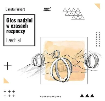 Produktbild von CD MP3 Głos nadziei w czasach rozpaczy. Księga Ezechiela