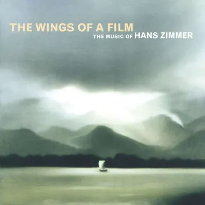 Zdjęcie produktu dla Hans Zimmer – Wings of a Film [Ścieżka dźwiękowa]
