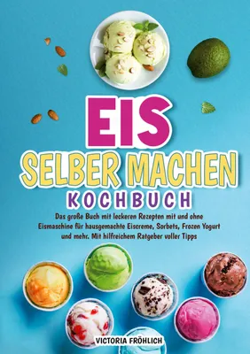 Produktbild von Eis selber machen Kochbuch