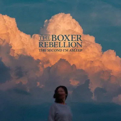 Produktbild von The Boxer Rebellion: The Second Im Asleep