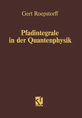 Produktbild von Pfadintegrale in der Quantenphysik