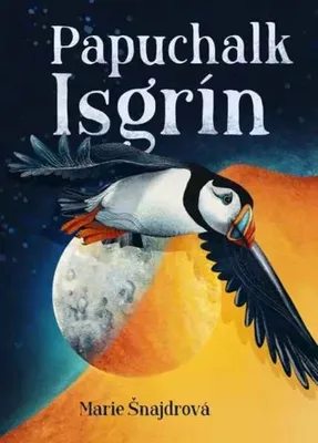 Image de Papuchalk Isgrín | Marie Šnajdrová