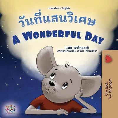 Produktbild von A Wonderful Day (Thai English Bilingual Book for Kids)