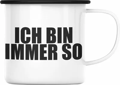 Produktbild von Trendation - Lustige Emaille Tasse - Ich Bin Immer So - Lustiger Spruch Geschenk Freundin Arbeitskollege Geschenkidee Sarkasmus Sprüche Emaille Tasse (Schwarz)